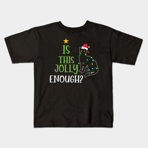 Is This Jolly Enough Funny Cat Christmas Gift Kids T-Shirt by BadDesignCo